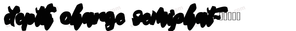 Depth Charge SemiPhat字体转换